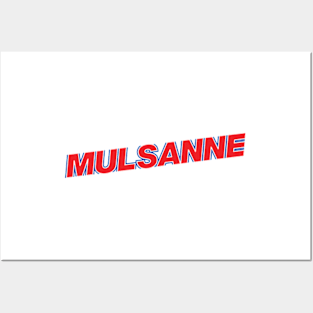 Mulsanne ! Posters and Art